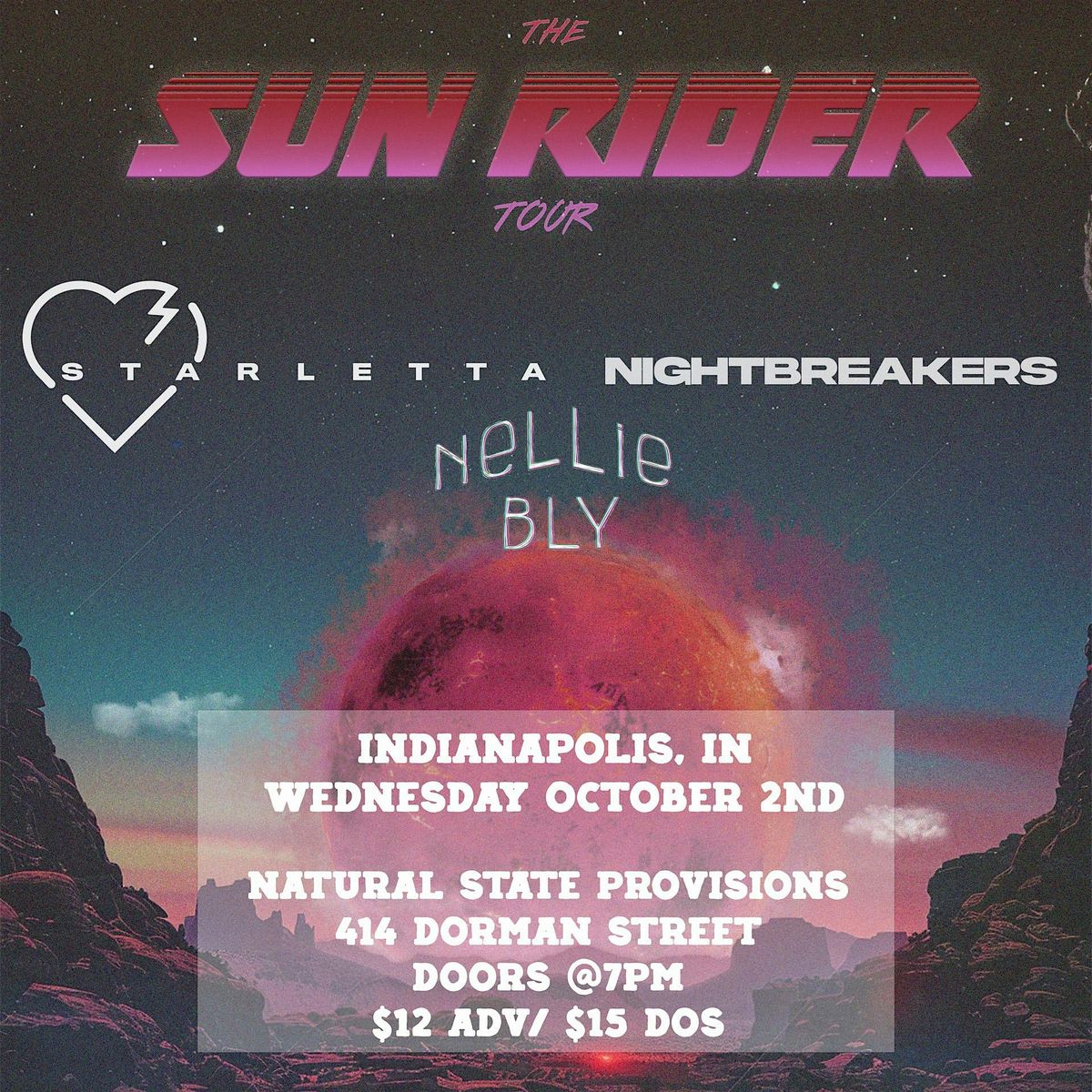 The Sun Rider Tour feat. Starletta, Nightbreakers--10\/2 Indianapolis, IN @