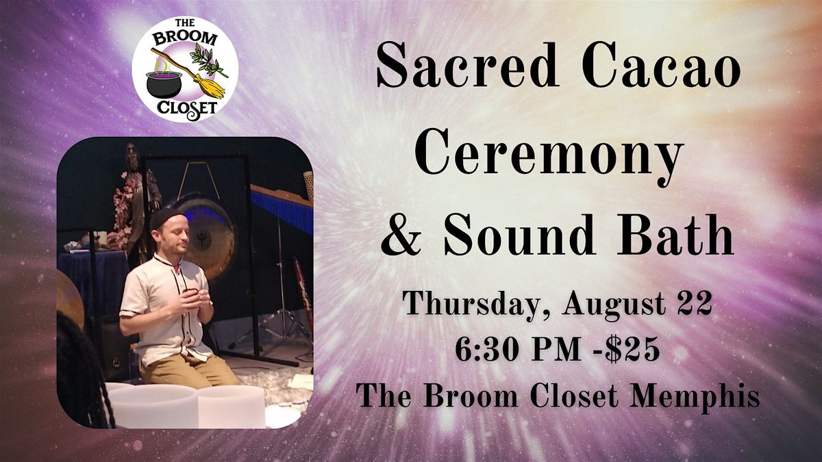 Sacred Cacao Ceremony & Sound Bath in Memphis