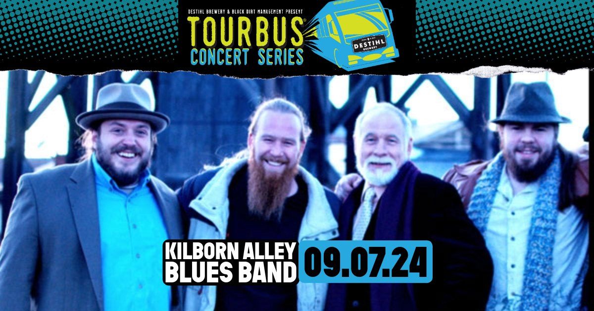 TourBus Concert Series: Kilborn Alley Blues Band