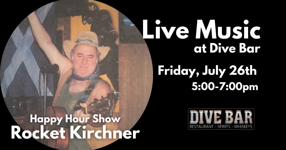 Rocket Kirchner at Dive Bar