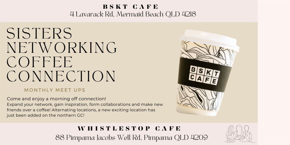 Sister's Networking Coffee Connection