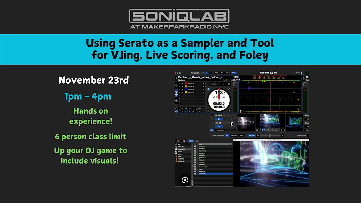 Using Serato as a Sampler and Tool for VJing, Live Scoring and Foley