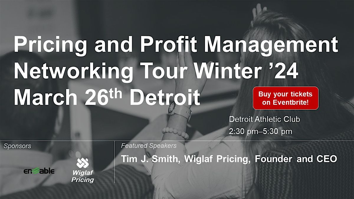 Pricing and Profit Management Networking Tour Winter '25 \u2013 Detroit