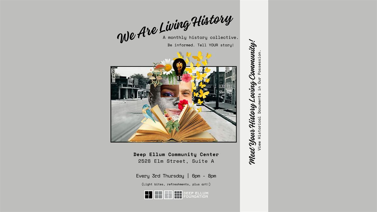 We Are Living History- A Monthly History Collective