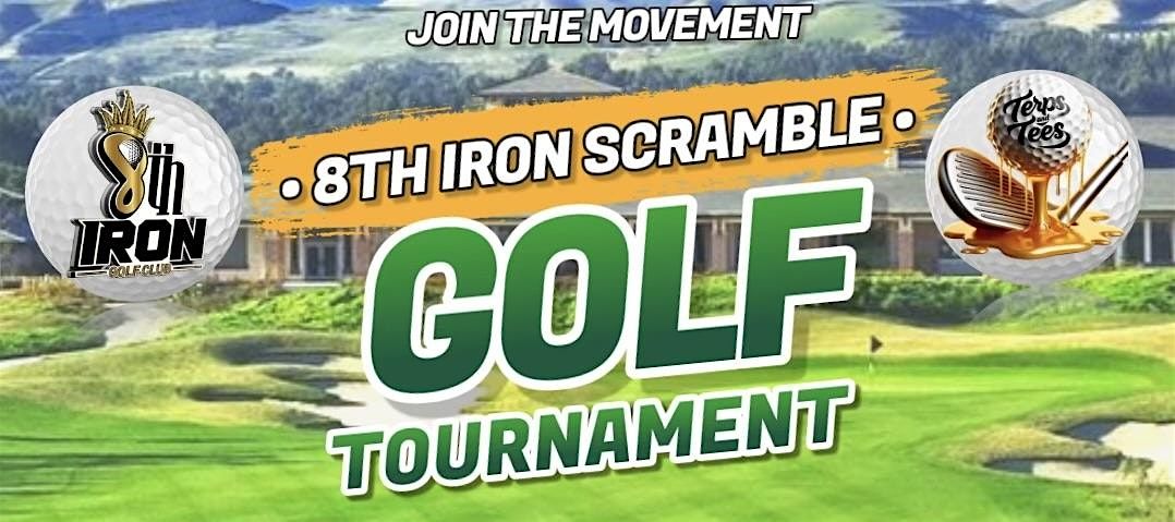 8th Iron Golf Club Scramble Tournament