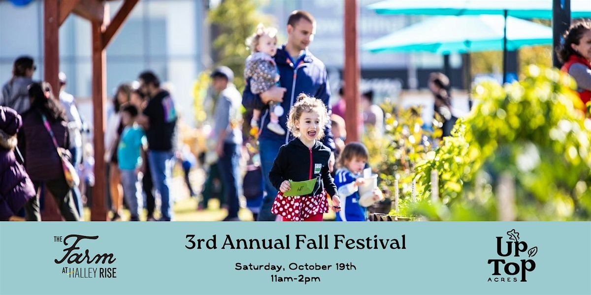 3rd Annual Fall Festival  at the Farm at Halley Rise