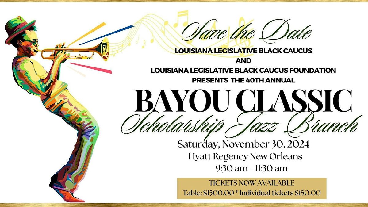 LLBCF/LLBC 40th Annual Bayou Classic Scholarship Jazz Brunch, Hyatt