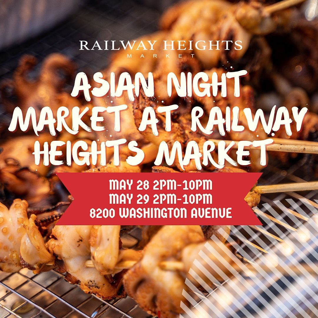 ASIAN NIGHT MARKET AT RAILWAY HEIGHTS MARKET