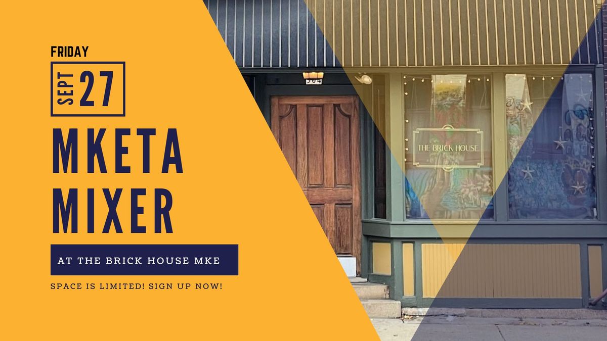 MKETA Mixer at The Brick House! 9.27.24