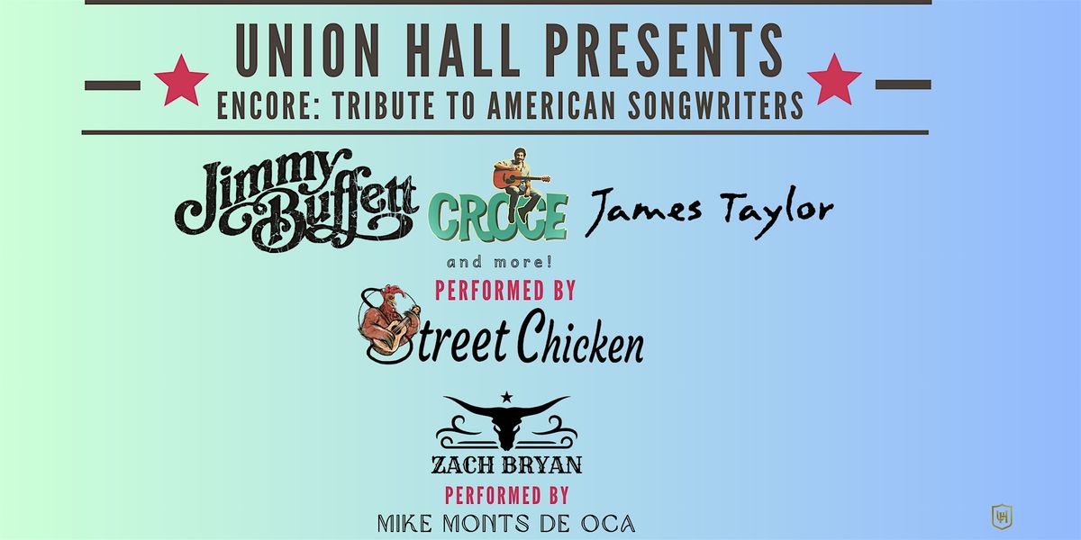 ENCORE: A Tribute To Jimmy Buffett, Jim Croce, James Taylor, Zach Bryan