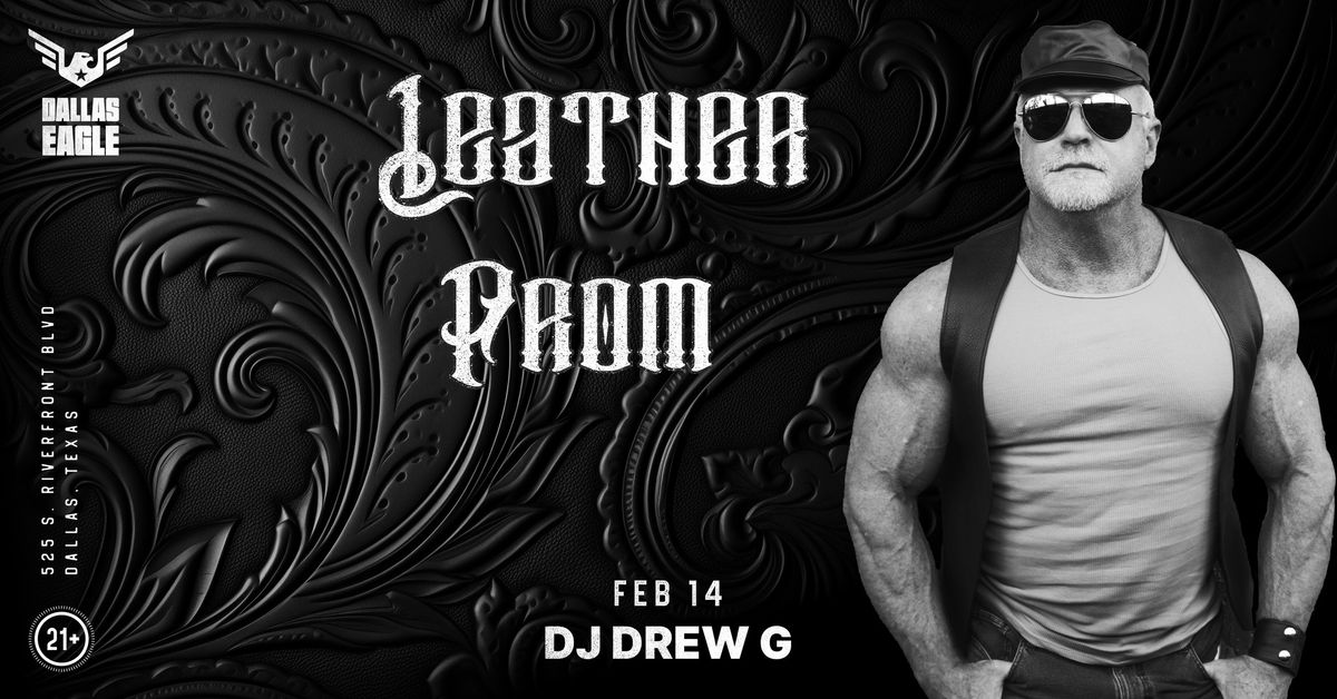 Leather Prom with DJ Drew G