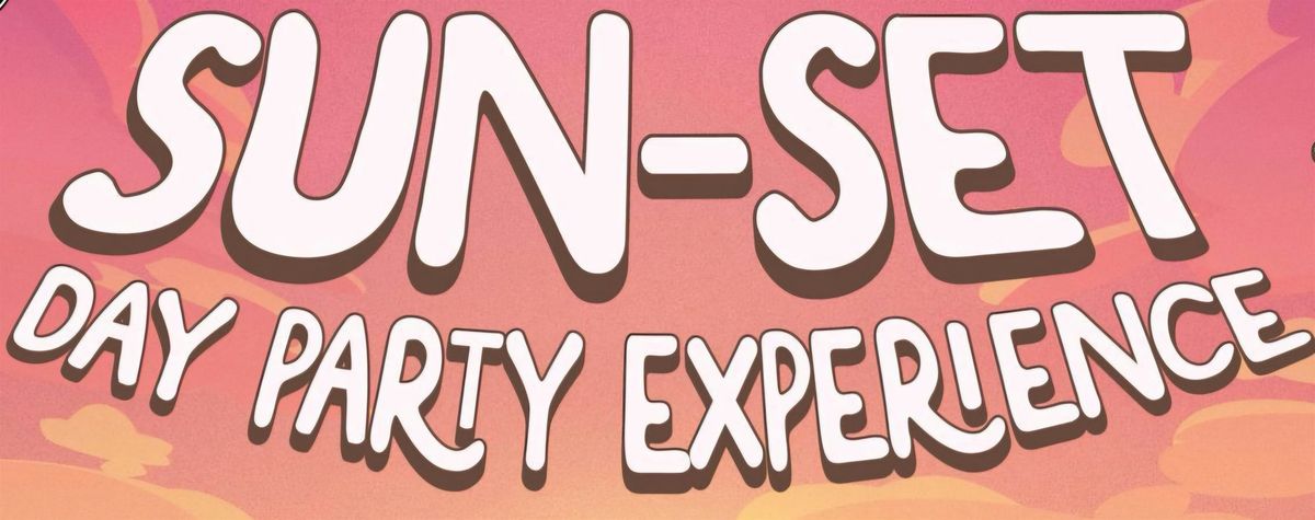 SUN-SETS: A Day Party Experience