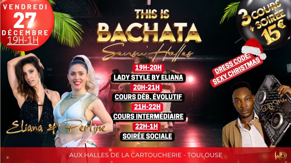 BACHATA SENSU'HALLES CARTOUCHERIE: DRESS CODE "SEXY CHRISTMAS" - \ud83c\udf81\ud83c\udf81 2 VIP PASS \u00c0 GAGNER