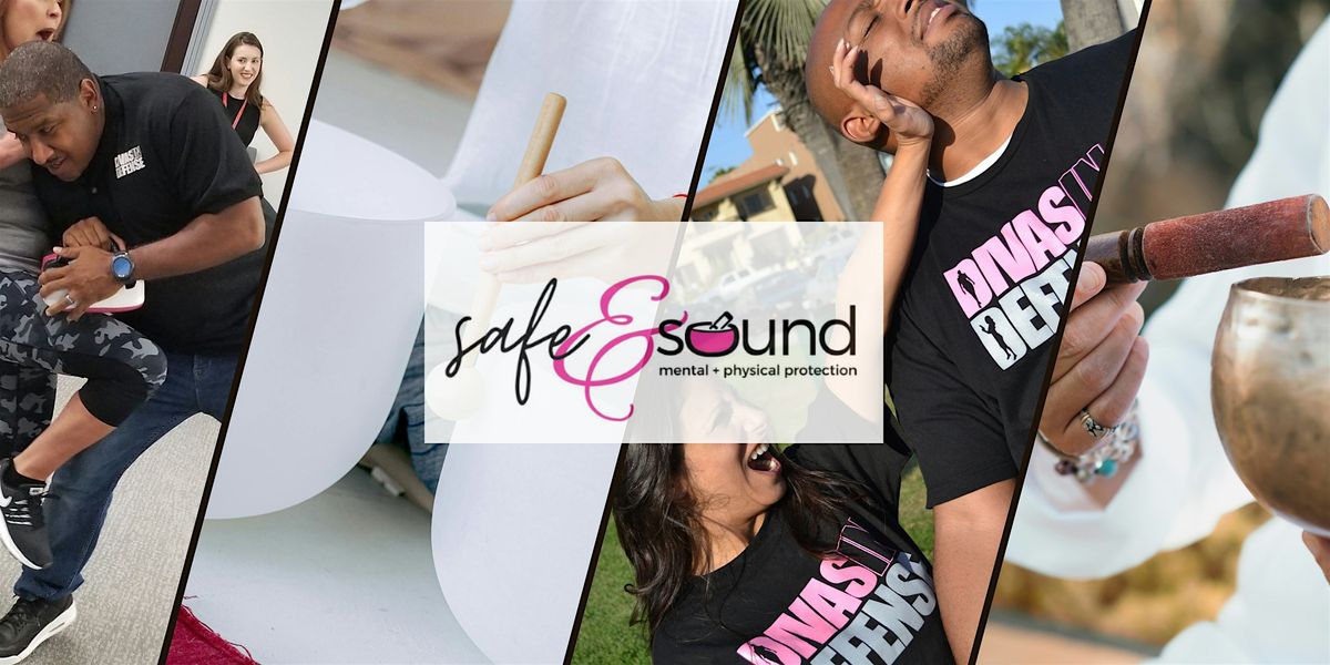 Safe and Sound- hosted by Divas In Defense