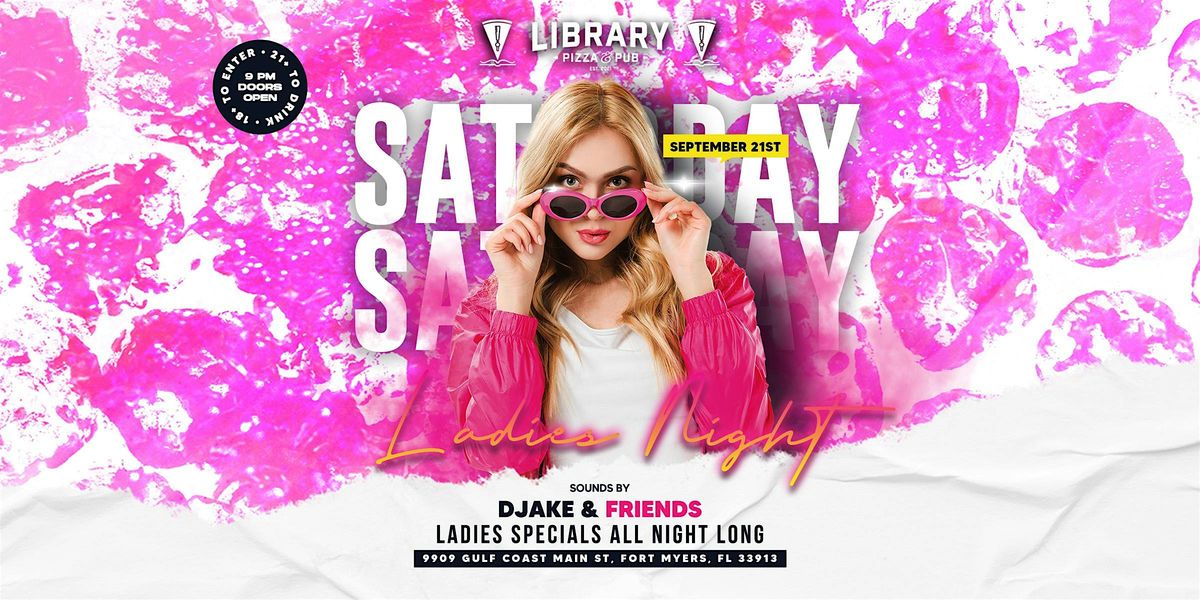 Saturdays Ladies Drink Free @ The Library #LadiesNightOut