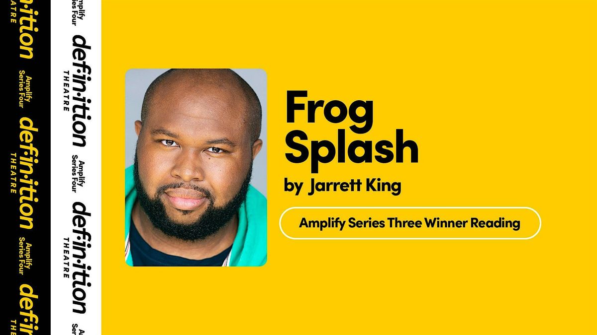 Live Reading: Frog Splash by Jarrett King