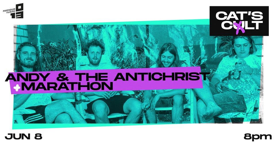 Cat's Cult: Andy & the Antichrist + Marathon \/\/ The Cat's Back