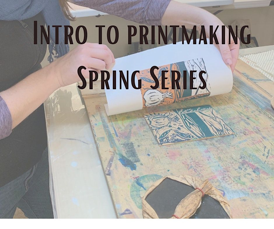 Introduction To Printmaking Intro to Printmaking Series, White River Craft Center, Randolph, 30 ...