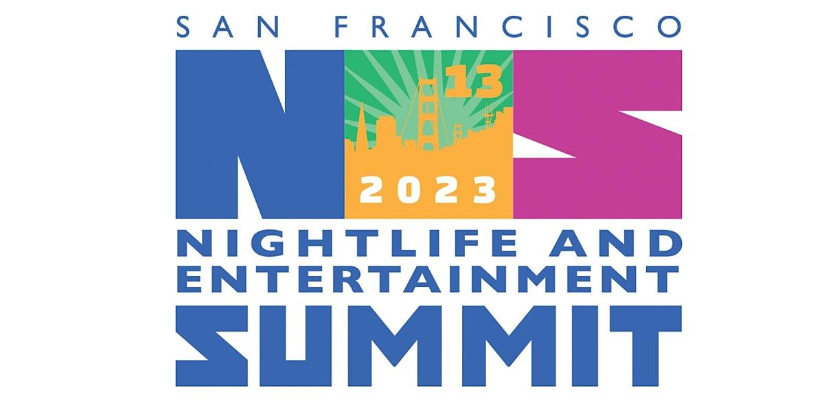 SF Nightlife and Entertainment Summit 2023