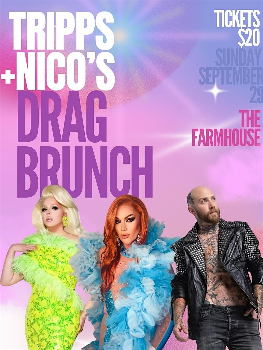 THE FARMHOUSE - DRAG BRUNCH