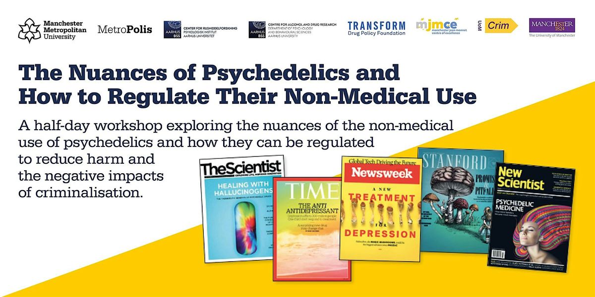 The Nuances of Psychedelics and How to Regulate Their Non-Medical Use