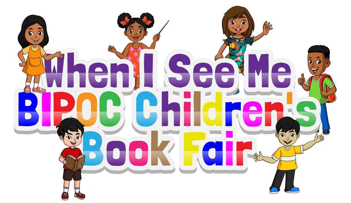 When I See Me\u2122 BIPOC Children's Book Fair