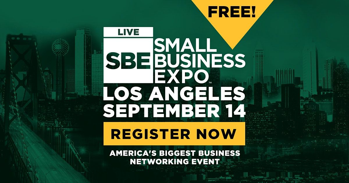Small Business Expo 2021 - LOS ANGELES