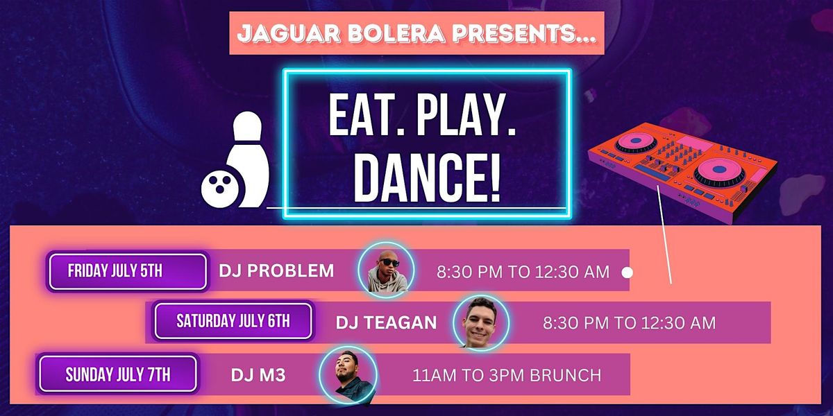 Eat. Play. DANCE!