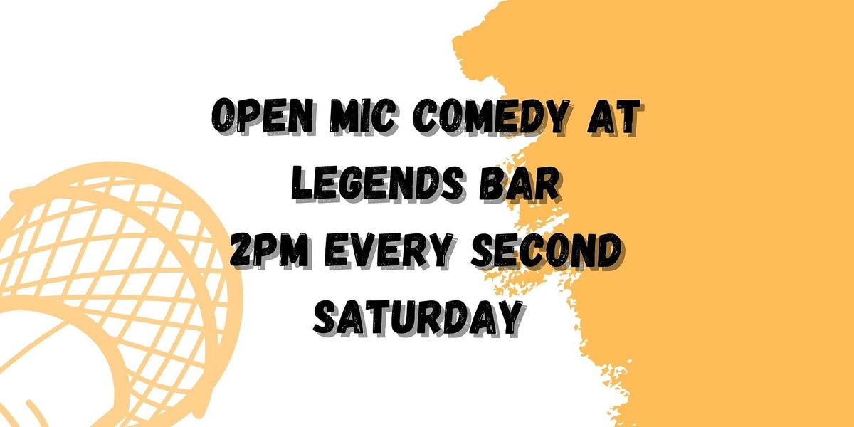 Open Mic Comedy At Legends Bar