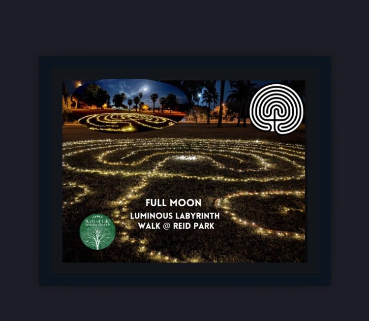 Full Moon Luminous Labyrinth Walk- Tucson's Reid Park