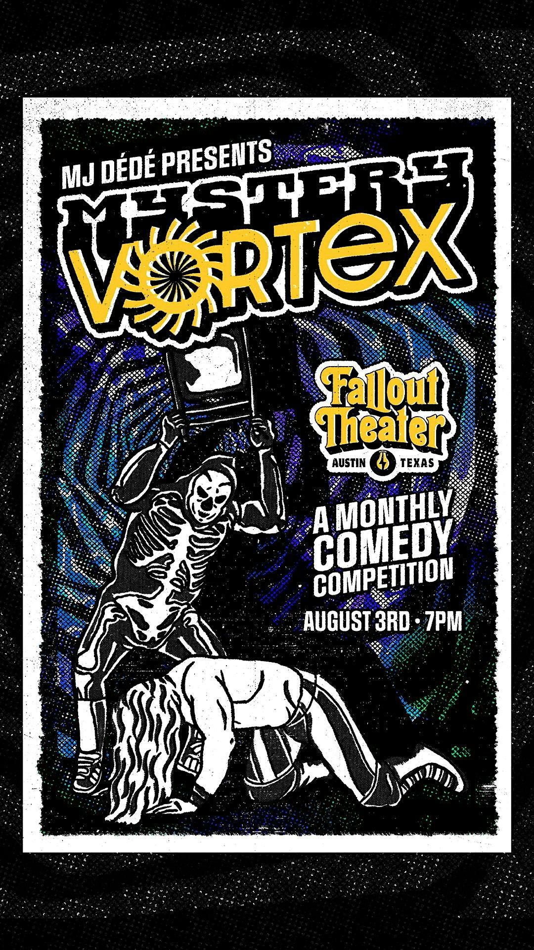 Mystery Vortex: A Monthly Comedy Competition