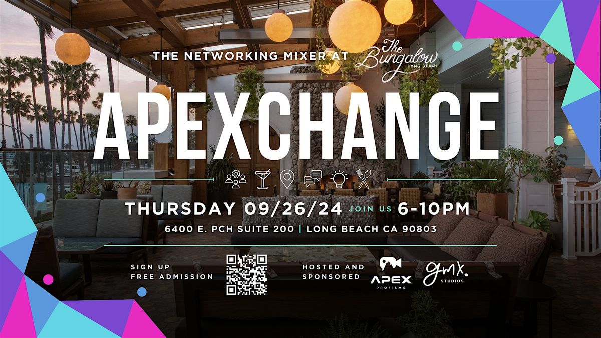 APEXCHANGE Long Beach | The Networking Mixer