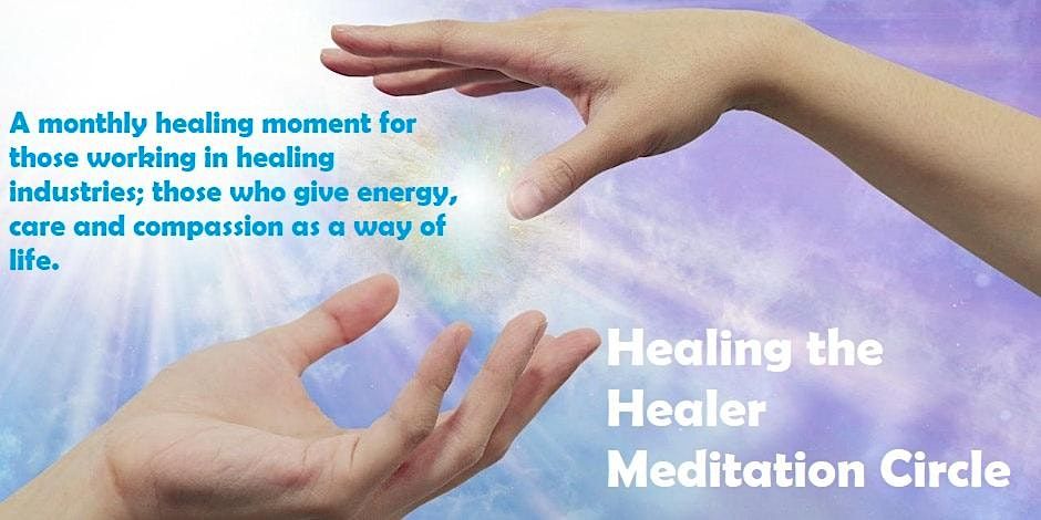 Healing the Healer Meditation Circle