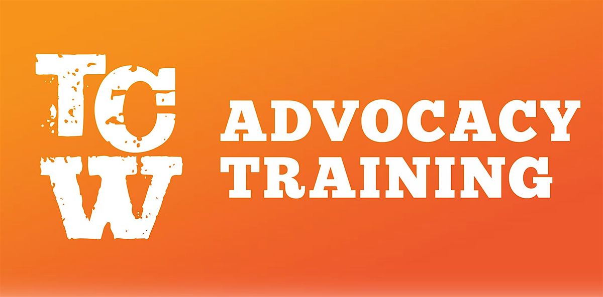 Virtual TCW Advocacy Training December 12-13, 2024