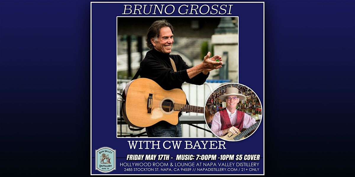 Bruno Grossi with CW Bayer - Songwriter Showcase - Napa Distillery