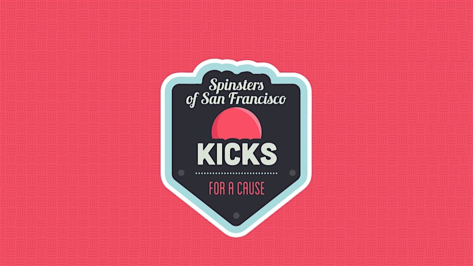Kicks for a Cause Kickball Tournament Benefitting San Francisco SafeHouse