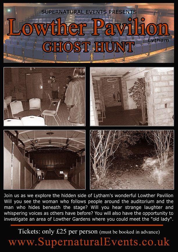 Lowther Pavilion (Lytham) Ghost Hunt