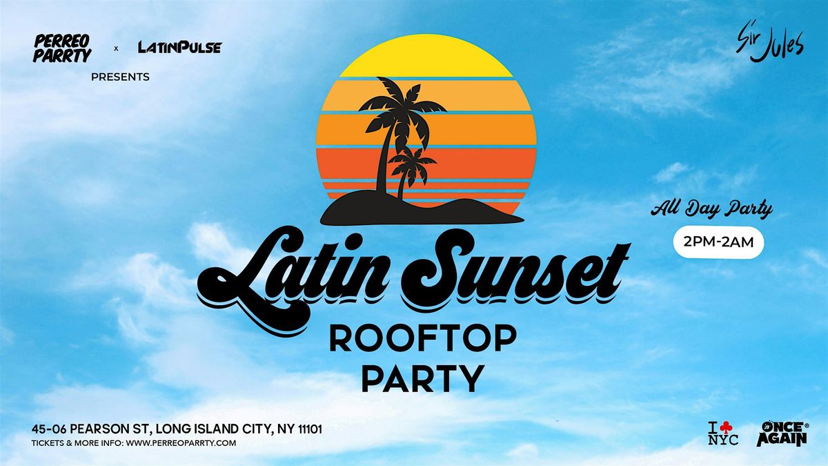 Latin Sunset Rooftop Party at Sir Jules NYC in Long Island City