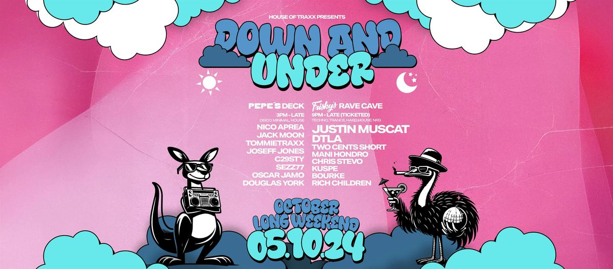 House Of Traxx PRESENTS - Down And Under (October Long Weekend) - 05\/10\/24