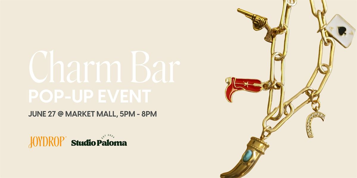 The Charm Bar Pop-Up Event Hosted by Joydrop x Studio Paloma