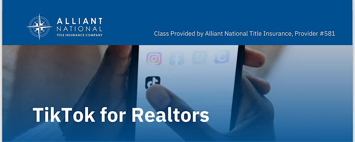 TikTok for Realtors (CE for Realtors)