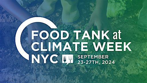 Food Tank at NYC Climate Week