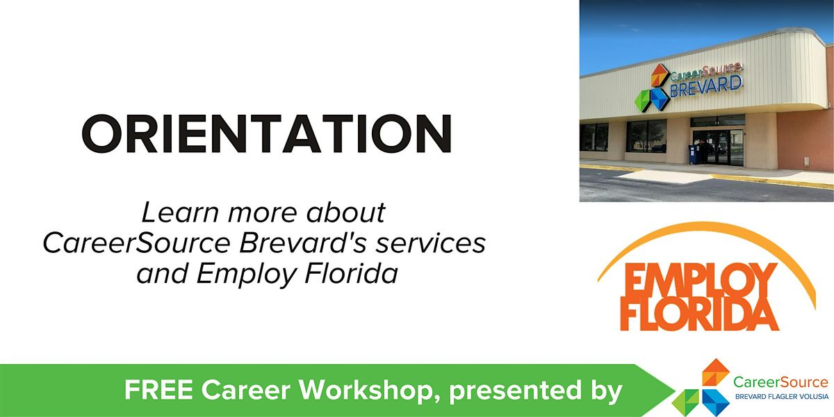 Orientation to CareerSource Brevard Services & EmployFlorida-Palm Coast