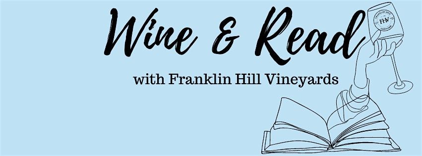 Wine and Read with Franklin Hill Vineyards