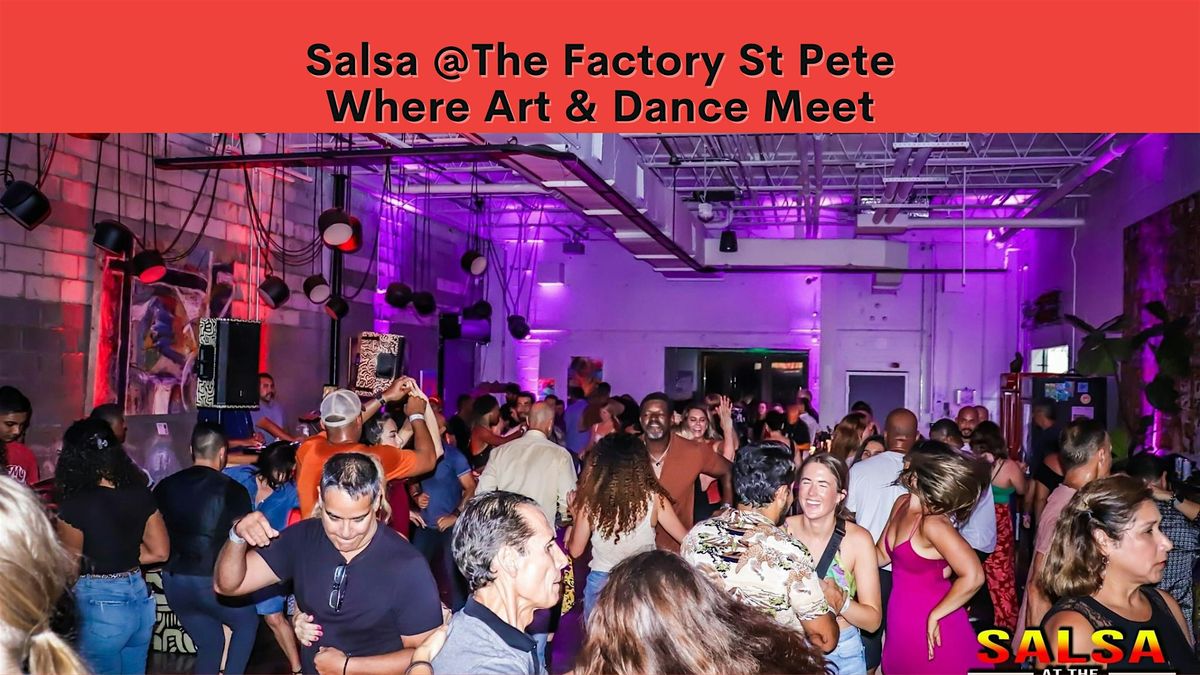 Salsa @ The Factory St Pete!