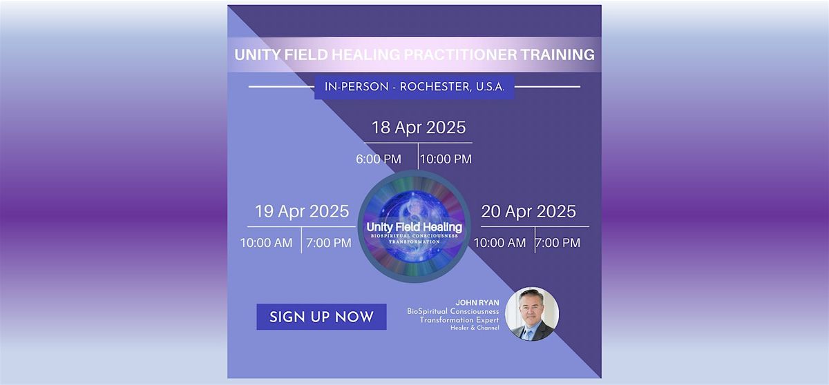 UNITY FIELD HEALING (UFH)  PRACTITIONER TRAINING 2025