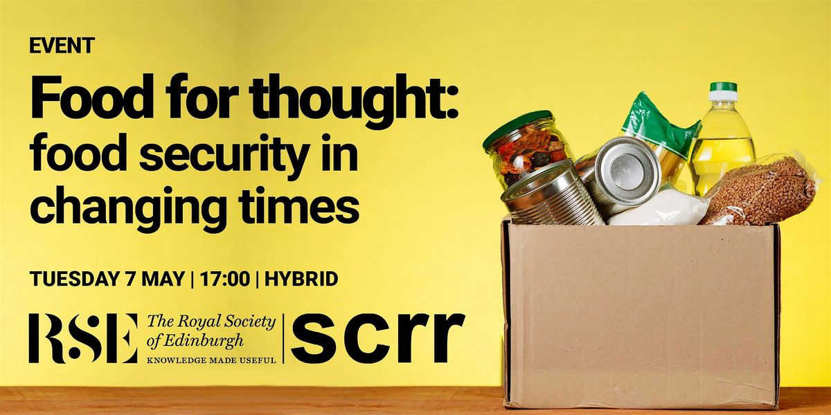 Food for thought: food security in changing times - In person