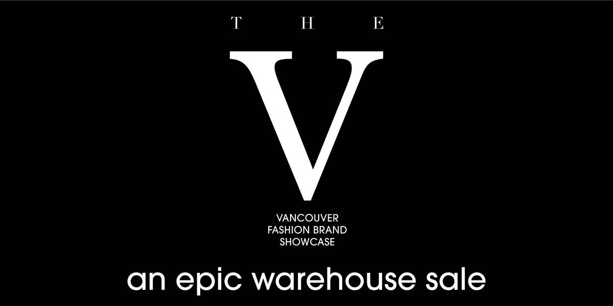 THE "V"| VANCOUVER FASHION BRAND SHOWCASE