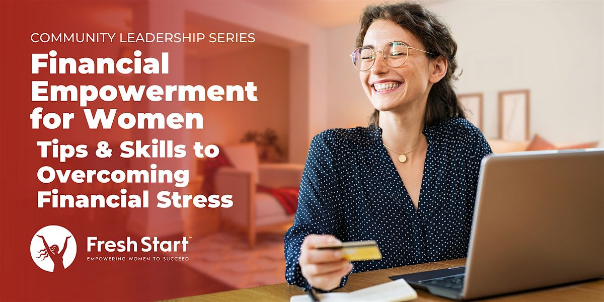 Financial Empowerment for Women: Overcoming Financial Stress