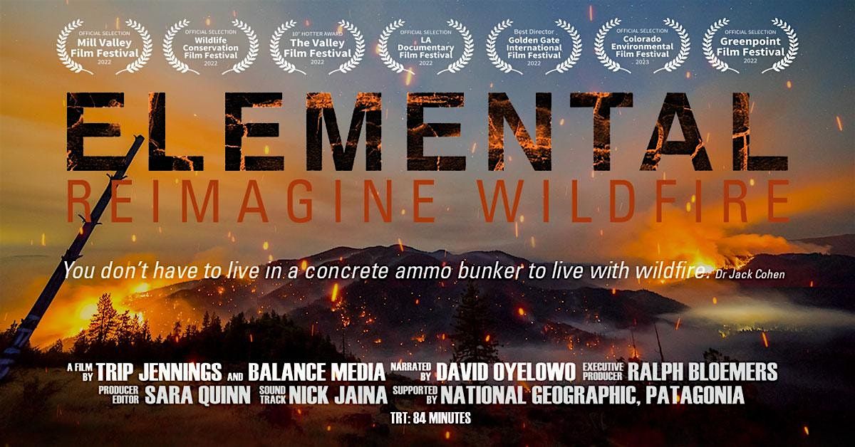 Elemental: Reimagine Wildfire Movie Screening & Q&A Event